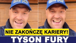 FURY: NIE KOŃCZĘ KARIERY, MINIMUM 5 WALK!