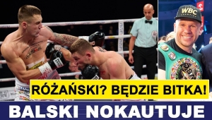 BALSKI NOKATUJE: RÓŻAŃSKI? BIORĘ, BĘDZIE BITKA!