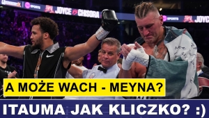 PRASÓWKA: ITAUMA JAK KLICZKO? A MOŻE WACH VS MEYNA?