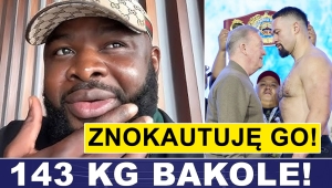 PRASÓWKA: 143-KILOGRAMOWY BAKOLE W RIJADZIE: ZNOKAUTUJĘ GO!