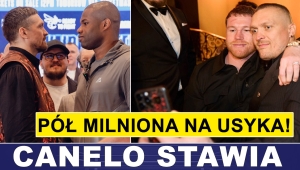 CANELO POSTAWIŁ PÓŁ MILIONA DOLARÓW NA USYKA