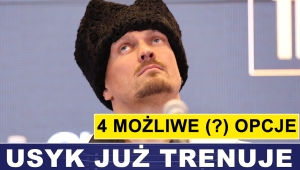 PRASÓWKA: USYK JUŻ TRENUJE: 4 MOŻLIWE OPCJE?