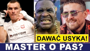 PRASÓWKA: MASTER O PAS, 52-LATEK CHCE USYKA, KTO DLA ITAUMY?