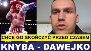 DAMIAN KNYBA: CHCĘ GO SKOŃCZYĆ PRZED CZASEM!