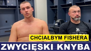 KNYBA: CHCIAŁBYM FISHERA, ADELEYE SIĘ WYCOFAŁ