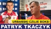 FABIAN URBAŃSKI CZUJE BOKS! - TRENER PATRYK TKACZYK