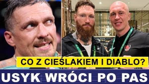 PRASÓWKA:  USYK WRÓCI PO PAS, Z KIM CIEŚLAK? 