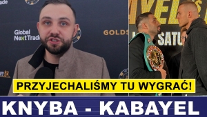 PRZYJECHALIŚMY WYGRAĆ! - ŁUKASZ KOWNACKI PRZED KNYBA - KABAYEL