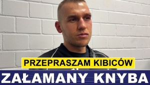 KNYBA: PRZEPRASZAM KIBICÓW, JEST MI WSTYD
