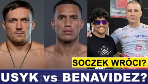 PRASÓWKA:  USYK - BENAVIDEZ? INOUA NR 1, SZOCZEK WRACA?