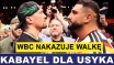 USYK MUSI WALCZYĆ Z KABAYELEM - MÓWI SZEF WBC