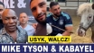 MIKE TYSON I KABAYEL DO USYKA: WALCZ!
