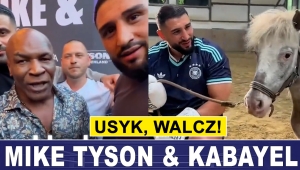 MIKE TYSON I KABAYEL DO USYKA: WALCZ!