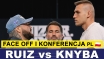 KNYBA vs RUIZ: FACE OFF I KONFERENCJA - napisy PL 🇵🇱 