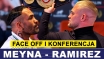 MEYNA vs RAMIREZ - FACE OFF I KONFERENCJA PRASOWA